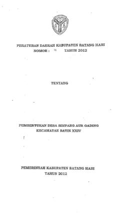 PERDA Nomor 16 Tahun 2012 Tentang Pembentukan Desa Simpang Aur Gading Kec. Batin XXIV
